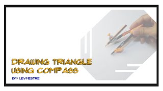 Drawing Triangle with Compass [upl. by Atinet407]