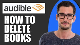 How To Permanently Delete Audible Books [upl. by Bennir]