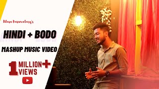 Hindi  Bodo Mashup Music Video ll Dilasa Basumatary [upl. by Ecnerat311]