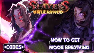 100 New Codes How To Get Moon Breathing In Slayers Unleashed Moon Bug Fixed [upl. by Eimirej715]