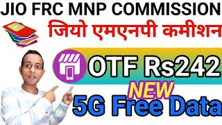 Jio MNP FRC plan 2024  Jio MNP OTF 239  jio MNP Sim Activation Commission FRC 299 [upl. by Dido]