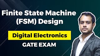 Finite State Machine FSM Design  Digital Electronics  GATE EE ECE Exam  Ankit Goyal [upl. by Andromada]