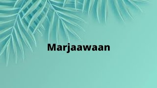 Marjaawaan I Lyrics  Akshay Kumar  Bellbottom  Vaani Kapoor  Asees Kaur  Gurnazar  Huma [upl. by Rapp]