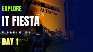 IT FIESTA 2K24 ✨ DAY 1  Acharya Institutes 🎓 Bangalore  VLOG 39 [upl. by Anivad609]