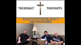 Thursday Thoughts Vocation Stories Part 7 with Dcn Bob amp Shauna [upl. by Nelyk]