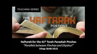 41 Haftarah Pinchas  God revealing His character to Pinchas Elijah and Us [upl. by Enimsaj660]