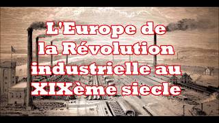 LEurope de la révolution industrielle au 19ème siècle [upl. by Manus214]