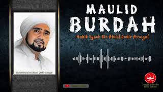 Maulid Burdah  Maulid Burdah Habib Syech  Pembacaan Maulid Burdah Full [upl. by Ailaroc]