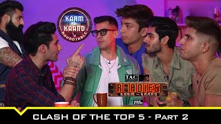 Karm Ya Kaand Roundtable  Part 2 ft Top 5 of MTV Roadies [upl. by Eeramit]