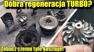 JAK WYGLĄDA PRAWDZIWA REGENERACJA TURBO Dlaczego to Tyle kosztuje [upl. by Ewer212]