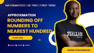 SS2 Mathematics  Approximation  Rounding off to nearest hundred [upl. by Nilak]