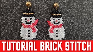 TUTORIAL BRICK STITCH HOW TO MAKE SNOWMAN EARRINGS IN BRICK STITCH [upl. by Nosredna]