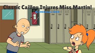 Classic Caillou Injures Miss MartinExpelledGroundedSent to Japan [upl. by Vano]