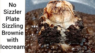 Sizzling Brownie with icecream  sizzling brownie without sizzler plate  Eggless Brownie [upl. by Elag670]