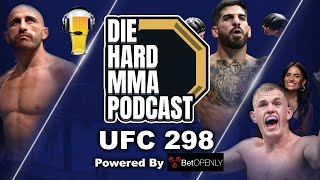 UFC 298 Volkanovski vs Topuria  The Die Hard MMA Podcast UFC Vegas 298 Predictions [upl. by Ginger167]