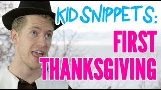 Kid Snippets quotFirst Thanksgivingquot Imagined by Kids [upl. by Atterg]