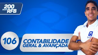 Contabilidade Geral e Avançada  Análise das Demonstrações Contábeis  Dica 106  Receita Federal [upl. by Ehman]