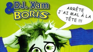 DJ Xam Boris  Tête à claques [upl. by Candice839]