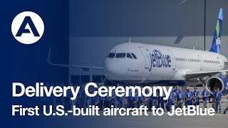 Airbus delivers its first USbuilt aircraft to JetBlue [upl. by Hale]