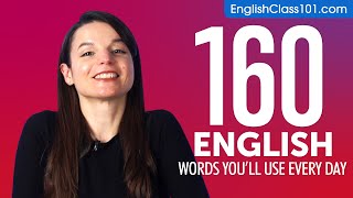 160 English Words Youll Use Every Day  Basic Vocabulary 56 [upl. by Homere]