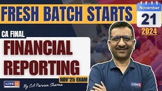 CA FINAL  FINANCIAL REPORTING  FRESH BATCH STARTS  By CA PARVEEN SHARMA AldineHO [upl. by Nelad]