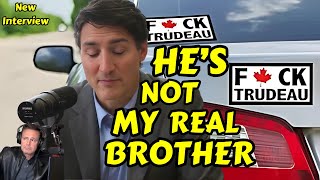 Trudeau Nearly BREAKS DOWN Outraged With Bumper Stickers And His Brother [upl. by Ordnazil]