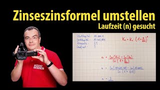 Zinseszinsformel  Laufzeit in Jahren gesucht  Lehrerschmidt [upl. by Ahsyas493]