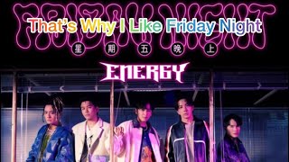 Energy  That’s Why I Like Friday Night 最愛 星期五晚上 SLASHIE Mash Up [upl. by Eissel171]