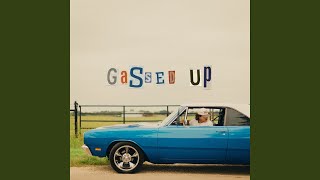 Gassed Up [upl. by Gainer846]