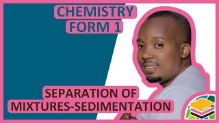 Separation Of Mixtures Sedimentation  F1 Chemistry Lesson 5 [upl. by Martinson]