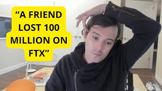 Martin Shkreli «My Friend Lost 100 Million In The FTX Collapsequot [upl. by Davidoff]