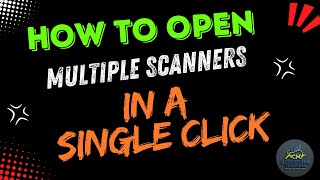 HOW TO OPEN MULTIPLE SCANNERS IN A SINGLE CLICK  Fun Techni [upl. by Anirt]