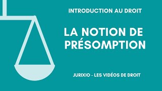 La notion de présomption [upl. by Ardnahcal]