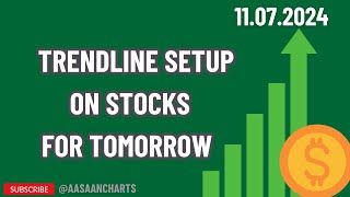 STOCKS TO WATCH OUT TOMORROW 11072024 [upl. by Anuat]