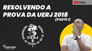 UERJ 2018  PROVA RESOLVIDA PARTE 1 📚🔴 [upl. by Nilsoj]