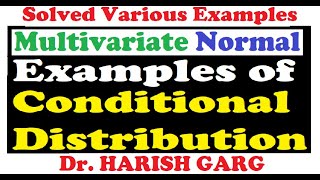 Examples of Conditional Distribution  Easiest Way  Multivariate Normal Distribution [upl. by Smalley]