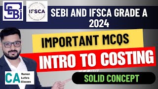 Important MCQs of COSTING  Introduction to COST  SEBI and IFSCA Grade A [upl. by Ainosal]