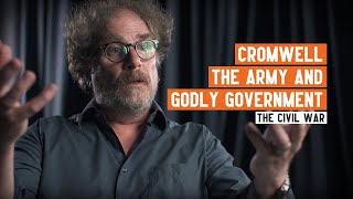 Cromwell the army and godly government  English Civil War [upl. by Orella]