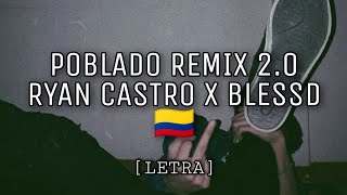 Ryan Castro x Blessd  POBLADO REMIX LETRA [upl. by Jeminah824]