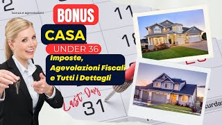 quotPrima Casa Under 36 Imposte Agevolazioni Fiscali e Tutti i Dettagliquot [upl. by Aneeuq]