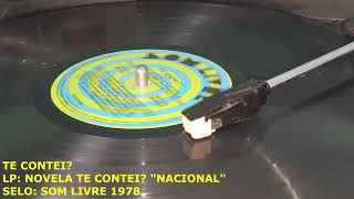 Te Contei  SONIA BURNIER  LP NOVELA TE CONTEI quotNACIONALquot  SOM LIVRE 1978 [upl. by Ladew]