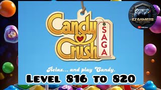 CANDY CRUSH SAGA GAME SOLUTION LEVEL 816 TO 820 🍫🍬🍭🎃👻 [upl. by Fogarty541]