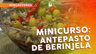 Minicurso de pastas e antepastos antepasto de berinjela [upl. by Graaf]