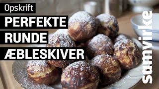 Sådan steger du den perfekte runde æbleskive [upl. by Aicnelev980]