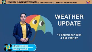 Public Weather Forecast issued at 4AM  September 13 2024  Friday [upl. by Ykciv271]