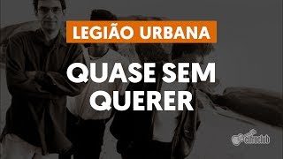 Quase Sem Querer  Legião Urbana aula de violão [upl. by Hars]