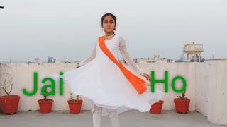 Jai Ho  Patriotic song Dance  Republic day special  Dance cover by Ritika Rana [upl. by Forland549]