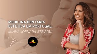 Medicina Dentária em Portugal Minha Jornada até aqui [upl. by Baron]