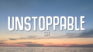 Sia  Unstoppable Lyrics [upl. by Nnarefinnej]