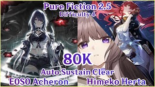 Pure Fiction 25  E0S0 Acheron x Herta Himeko Duo DPS 80K Sustain Full Clear  Honkai Star Rail [upl. by Ternan]